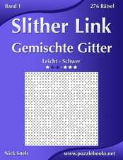 Slither Link Gemischte Gitter - Leicht Bis Schwer - Band 1 - 276 Ratsel