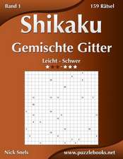 Shikaku Gemischte Gitter - Leicht Bis Schwer - Band 1 - 156 Ratsel