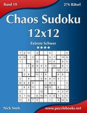 Chaos Sudoku 12x12 - Extrem Schwer - Band 19 - 276 Ratsel