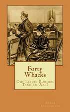 Forty Whacks