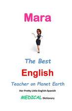 Mara, the Best English Teacher on Planet Earth