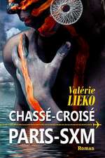 Chasse-Croise Paris Sxm