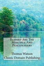 Blessed Are the Merciful and Peacemakers