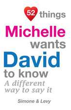 52 Things Michelle Wants David to Know