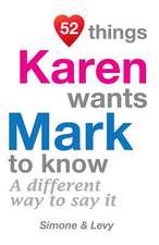 52 Things Karen Wants Mark to Know