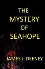 The Mystery of Seahope