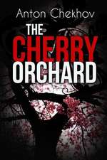 The Cherry Orchard