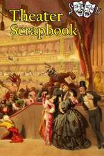 Theater Scrapbook