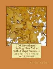 100 Worksheets - Finding Place Values with 2 Digit Numbers