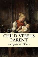 Child Versus Parent