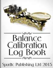 Balance Calibration Log Book