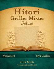 Hitori Grilles Mixtes Deluxe - Volume 2 - 255 Grilles