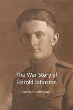 The War Story of Harold Johnston