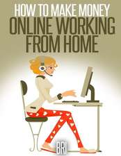 How to Make Money Online Working from Home