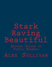 Stark Raving Beautiful