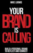 Your Brand Is Calling