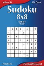 Sudoku 8x8 - Difficile - Volume 51 - 276 Puzzle