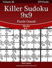 Killer Sudoku 9x9 Puzzle Grandi - Medio - Volume 26 - 270 Puzzle