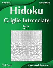 Hidoku Griglie Intrecciate - Facile - Volume 2 - 156 Puzzle