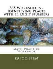 365 Worksheets - Identifying Places with 11 Digit Numbers