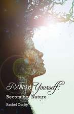 Rewild Yourself