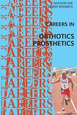 Careers in Orthotics-Prosthetics