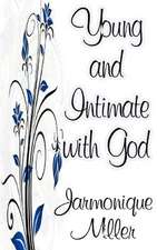 Young and Intimate with God