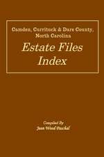 Camden, Currituck & Dare County, North Carolina Estate Files Index