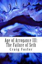 Age of Arrogance III