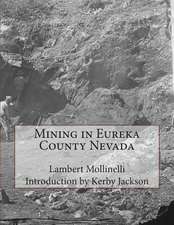 Mining in Eureka County Nevada