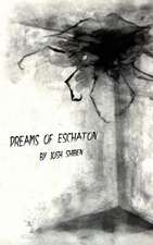 Dreams of Eschaton