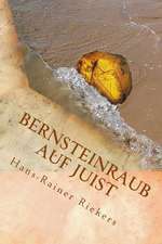 Bernsteinraub Auf Juist