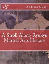 A Stroll Along Ryukyu Martial Arts History