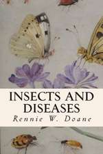 Insects and Diseases