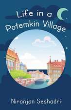 Life in a Potemkin Village