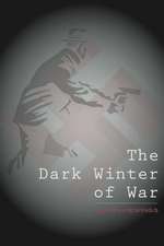 The Dark Winter of War