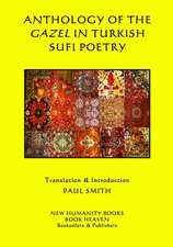 Anthology of the Gazel in Turkish Sufi Poetry