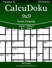 Calcudoku 9x9 Impresiones Con Letra Grande - de Facil a Dificil - Volumen 11 - 276 Puzzles