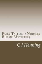 Fairy Tale and Nursery Rhyme Mysteries