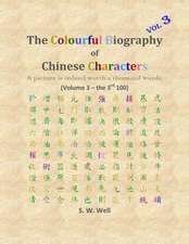 The Colourful Biography of Chinese Characters, Volume 3