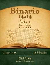 Binario 14x14 Deluxe - de Facil a Dificil - Volumen 12 - 468 Puzzles