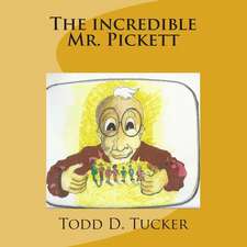 The Incredible Mr. Pickett