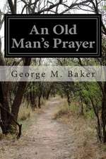 An Old Man's Prayer