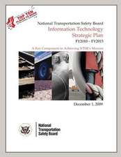 National Transporation Safety Board Information Technology Strategic Plan Fy2010-Fy2015