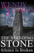 The Standing Stone - Silence Is Broken