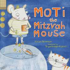 Moti the Mitzvah Mouse Moti the Mitzvah Mouse