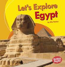 Let's Explore Egypt Let's Explore Egypt