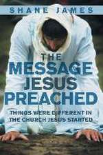 The Message Jesus Preached