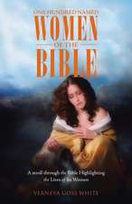 One Hundred Named Women of the Bible