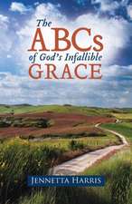 The ABCs of God's Infallible Grace